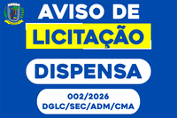 AVISO DE DISPENSA DE LICITAÇÃO Nº 002/2026